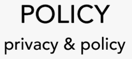 POLICY privacy&policy